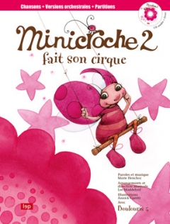 Minicroche 2 fait son cirque