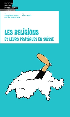 Les religions et leurs pratiques en Suisse