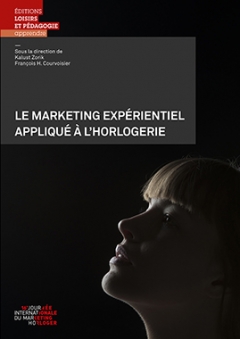 Le marketing expérientiel appliqué à l’horlogerie