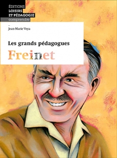 Les grands pédagogues: Freinet