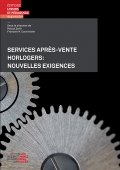 Services après-vente horlogers: nouvelles exigences