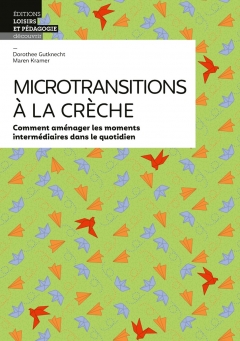 Microtransitions à la crèche