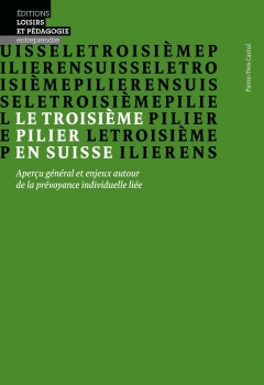 Le troisième pilier en Suisse