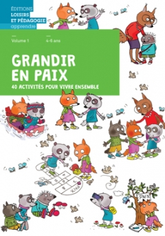 Grandir en paix Volume 1