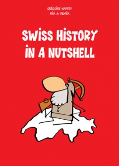 Swiss History in a Nutshell