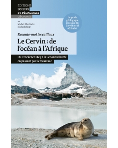 Le Cervin: de l’océan à l’Afrique