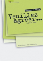 Veuillez agréer...