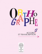 Orthographe accords et transcription