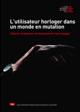 L’utilisateur horloger dans un monde en mutation