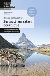 Zermatt: un safari océanique